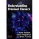 Understanding Criminal Careers