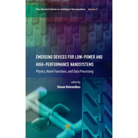 Emerging Devices for Low-Power and High-Performance Nanosystems: Physics, Novel Functions, and Data Processing