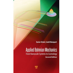 Applied Bohmian Mechanics: From Nanoscale Systems to Cosmology