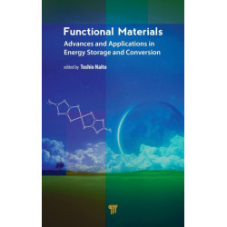 Functional Materials: Advances and Applications in Energy Storage and Conversion