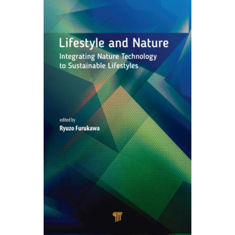 Lifestyle and Nature: Integrating Nature Technology to Sustainable Lifestyles