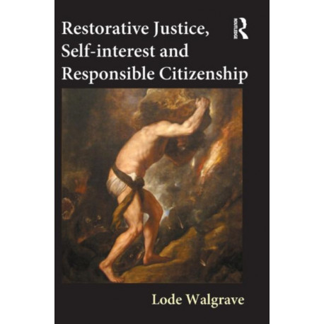 Restorative Justice, Self-interest and Responsible Citizenship