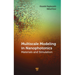 Multiscale Modeling in Nanophotonics: Materials and Simulations