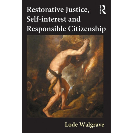 Restorative Justice, Self-interest and Responsible Citizenship