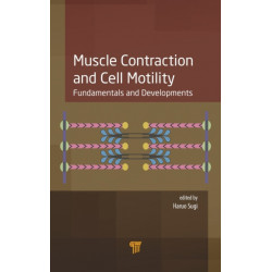 Muscle Contraction and Cell Motility: Fundamentals and Developments