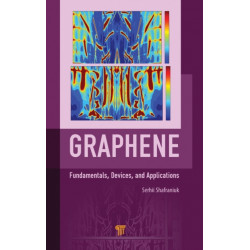 Graphene: Fundamentals, Devices, and Applications