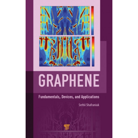 Graphene: Fundamentals, Devices, and Applications