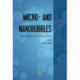 Micro- and Nanobubbles: Fundamentals and Applications