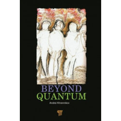 Beyond Quantum