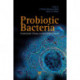 Probiotic Bacteria: Fundamentals, Therapy, and Technological Aspects