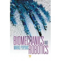 Biomechanics and Robotics