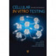 Cellular In Vitro Testing: Methods and Protocols