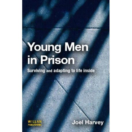 Young Men in Prison: Surviving and adapting to life inside
