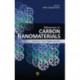 Advances in Carbon Nanomaterials: Science and Applications
