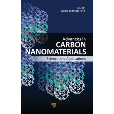 Advances in Carbon Nanomaterials: Science and Applications