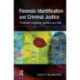 Forensic Identification and Criminal Justice: Forensic science, justice and risk