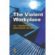 The Violent Workplace