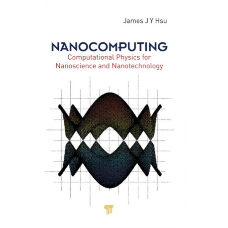 Nanocomputing: Computational Physics for Nanoscience and Nanotechnology