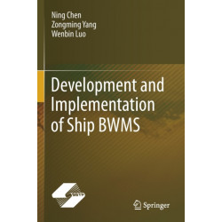 Development and Implementation of Ship BWMS