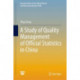 A Study of Quality Management of Official Statistics in China