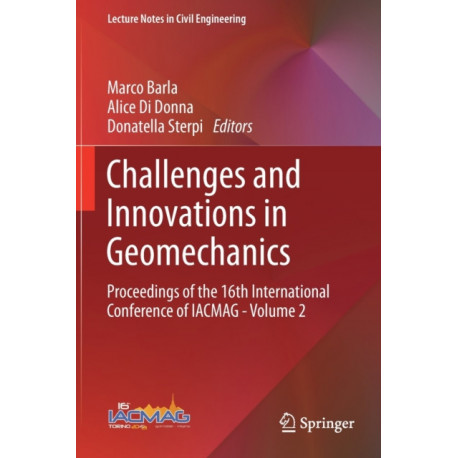 Challenges and Innovations in Geomechanics: Proceedings of the 16th International Conference of IACMAG - Volume 2