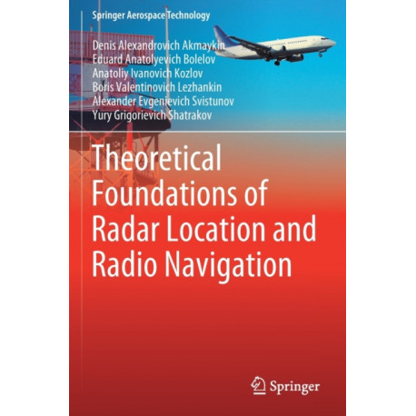 Theoretical Foundations of Radar Location and Radio Navigation