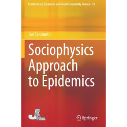 Sociophysics Approach to Epidemics