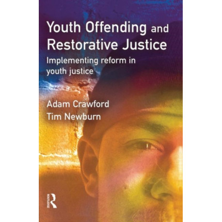 Youth Offending and Restorative Justice