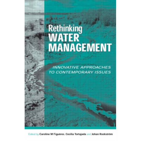 Rethinking Water Management: Innovative Approaches to Contemporary Issues