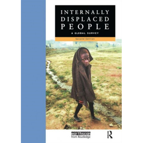 Internally Displaced People: A Global Survey