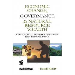 Economic Change Governance and Natural Resource Wealth: The Political Economy of Change in Southern Africa