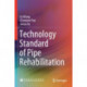 Technology Standard of Pipe Rehabilitation