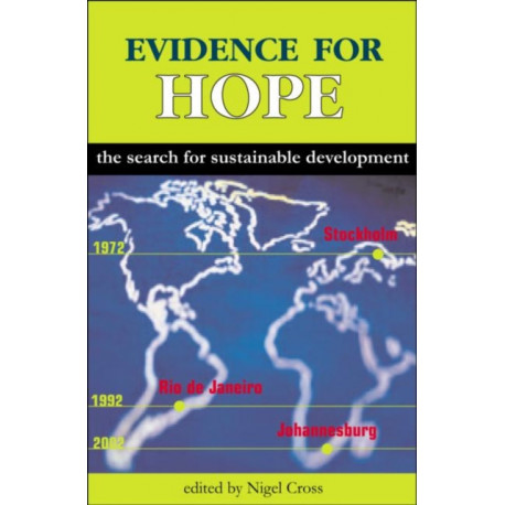 Evidence for Hope: The Search for Sustainable Development