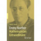 Emmy Noether – Mathematician Extraordinaire