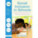 Social Inclusion in Schools: Improving Outcomes, Raising Standards