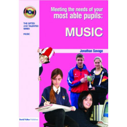 Meeting the Needs of Your Most Able Pupils in Music