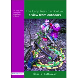 The Early Years Curriculum: A View from Outdoors