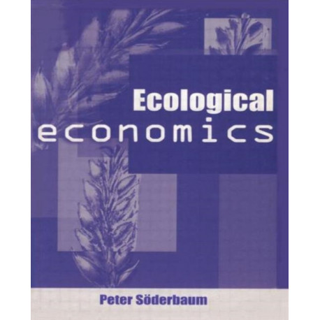 Ecological Economics: Political Economics for Social and Environmental Development