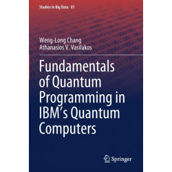 Fundamentals of Quantum Programming in IBM's Quantum Computers