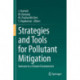 Strategies and Tools for Pollutant Mitigation: Avenues to a Cleaner Environment