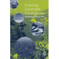 Exploring Sustainable Development: Geographical Perspectives