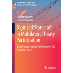 Digitized Statecraft in Multilateral Treaty Participation: Global Quasi-Legislative Behavior of 193 Sovereign States