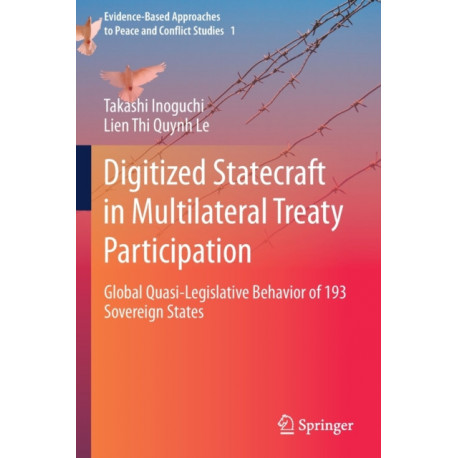 Digitized Statecraft in Multilateral Treaty Participation: Global Quasi-Legislative Behavior of 193 Sovereign States