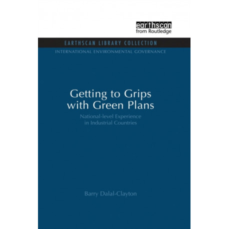 Getting to Grips with Green Plans: National-level Experience in Industrial Countries