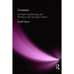 Grammar for Improving Writing and Reading in Secondary School: For Improving Reading and Writing in the Secondary School