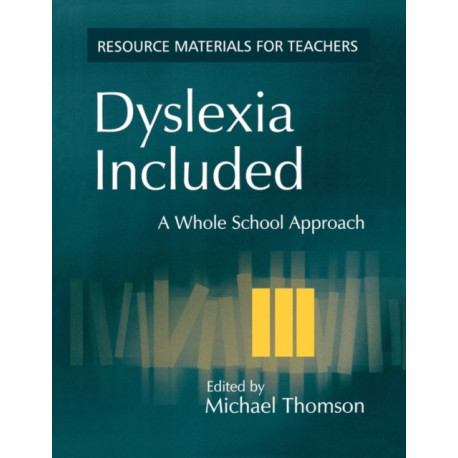 Dyslexia Included: A Whole School Approach