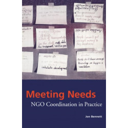 Meeting Needs: NGO Coordination in Practice