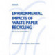 Environmental Impacts of Waste Paper Recycling