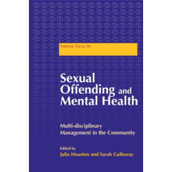 Sexual Offending and Mental Health: Multidisciplinary Management in the Community