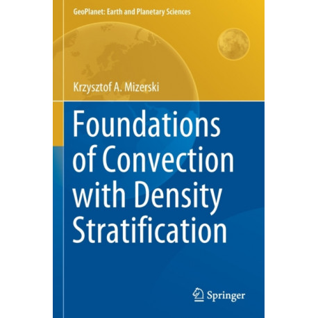 Foundations of Convection with Density Stratification